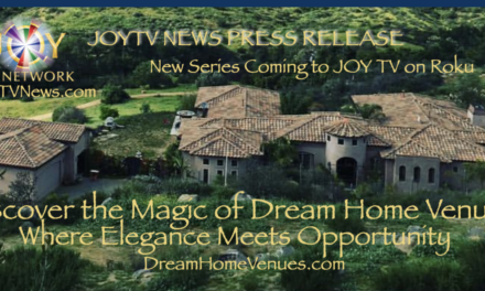 JOY TV NEWS PRESS RELEASE: New Series, Dream Home Venues